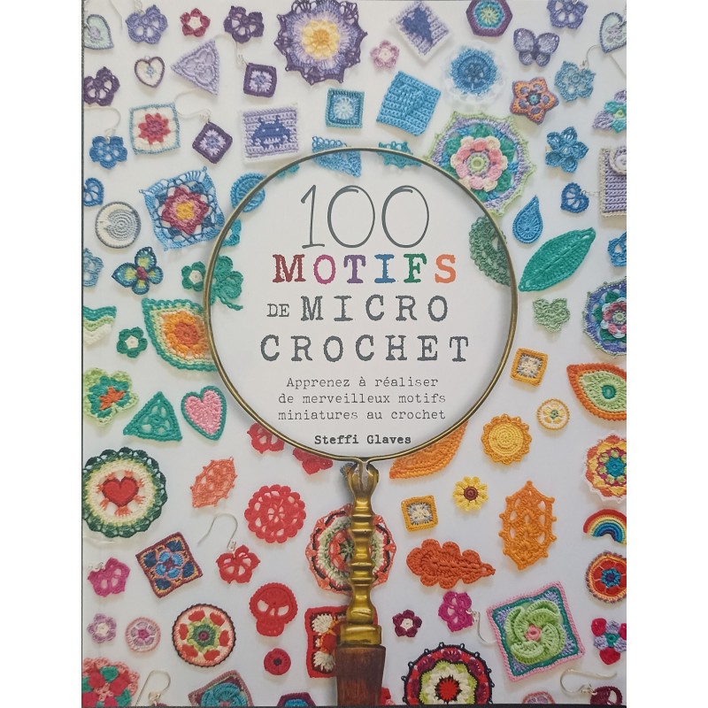 100 Motifs de Micro Crochet
