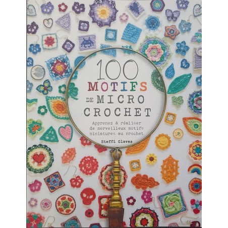 100 Motifs de Micro Crochet